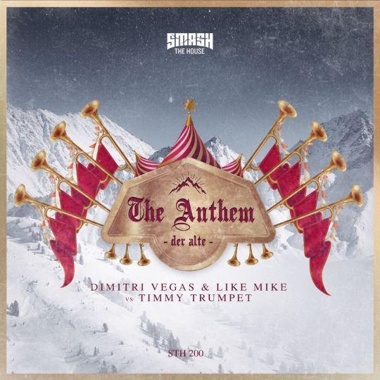 Coverafbeelding Dimitri Vegas & Like Mike & Timmy Trumpet - The anthem (der Alte)