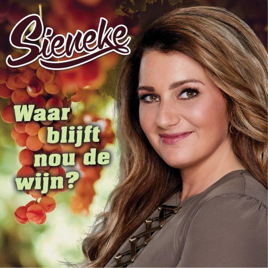 Coverafbeelding Sieneke - Waar Blijft Nou De Wijn?