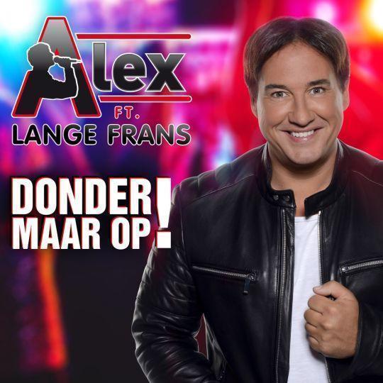Coverafbeelding Alex feat. Lange Frans - Donder maar op!