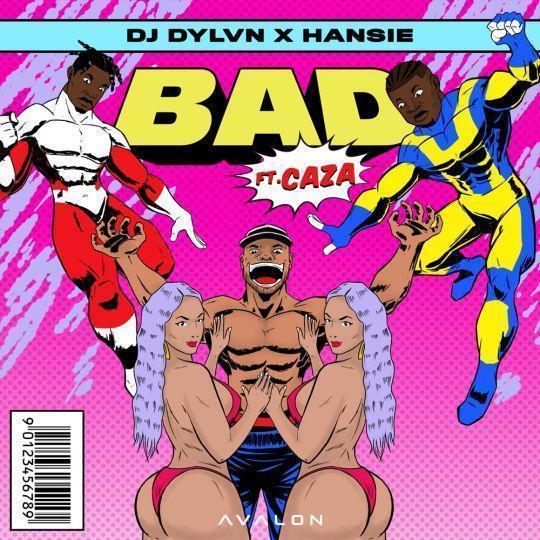 Coverafbeelding DJ Dylvn, Hansie & Caza - Bad
