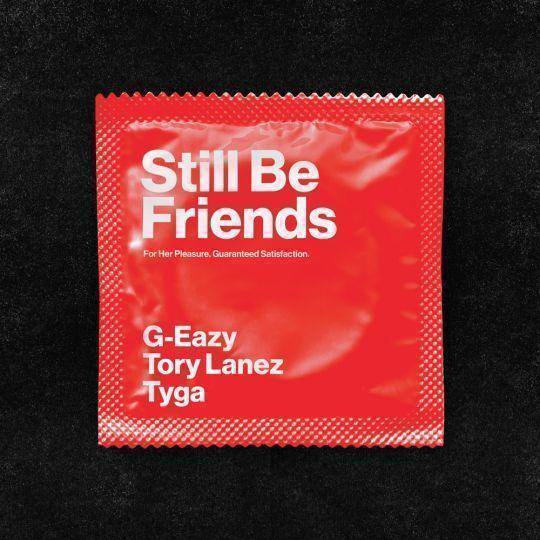 Coverafbeelding G-Eazy feat. Tory Lanez & Tyga - Still be friends