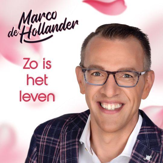 Coverafbeelding Marco de Hollander - Zo Is Het Leven