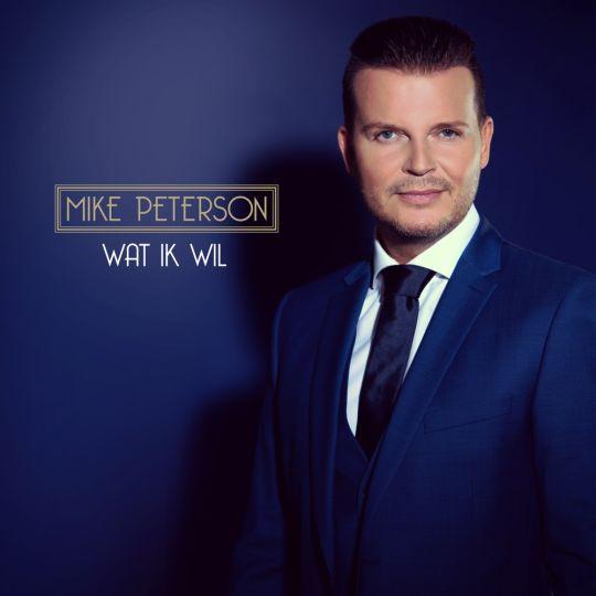 Coverafbeelding Mike Peterson - Wat Ik Wil