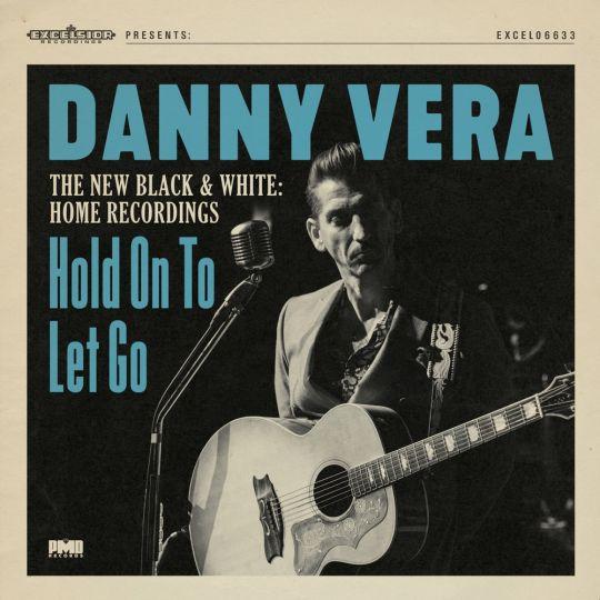 Coverafbeelding Hold On To Let Go - Danny Vera
