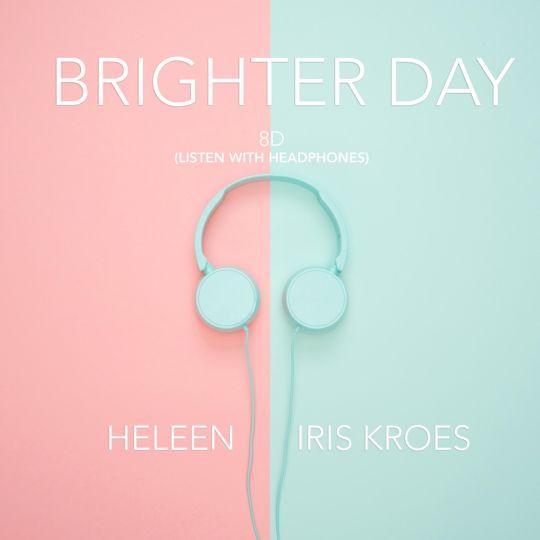 Coverafbeelding Iris Kroes & Heleen - Brighter day