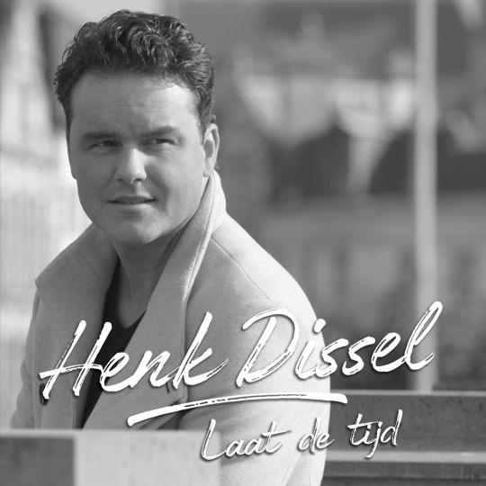 Coverafbeelding Henk Dissel - Laat De Tijd