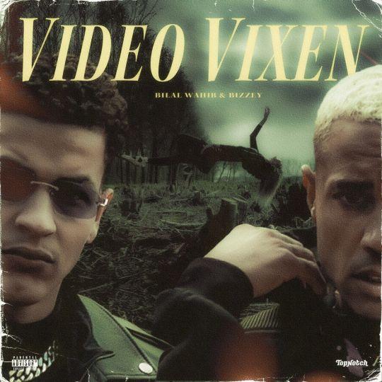 Coverafbeelding Bilal Wahib feat. Bizzey - Video vixen