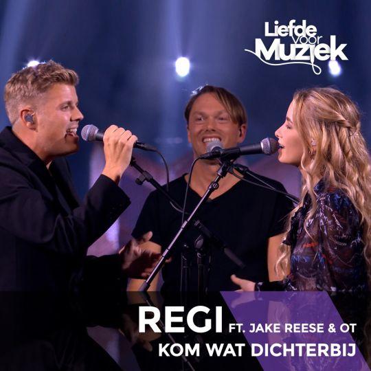 Coverafbeelding Regi, Jake Reese & OT - Kom wat dichterbij
