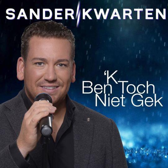 Coverafbeelding Sander Kwarten - 'k Ben Toch Niet Gek