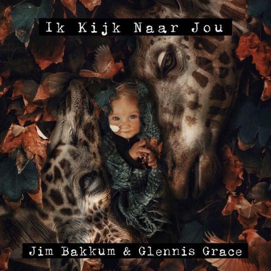 Coverafbeelding Jim Bakkum & Glennis Grace - Ik kijk naar jou
