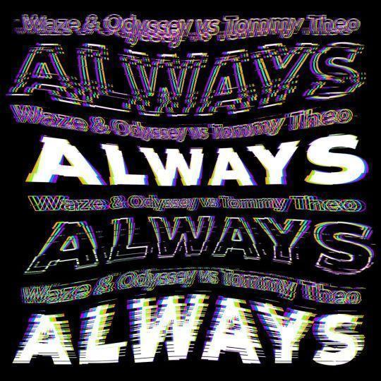 Coverafbeelding Waze & Odyssey, George Michael, Mary J. Blige & Tommy Theo - Always