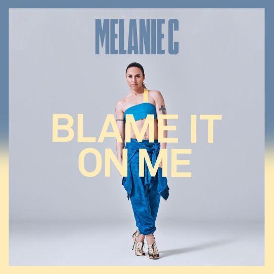 Coverafbeelding Melanie C - Blame it on me