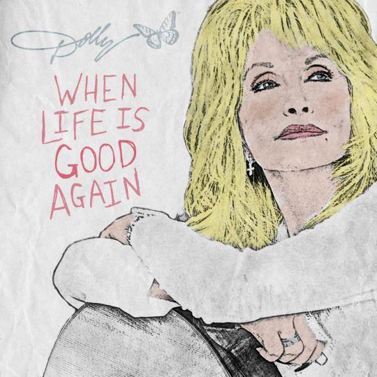 Coverafbeelding Dolly Parton - When life is good again