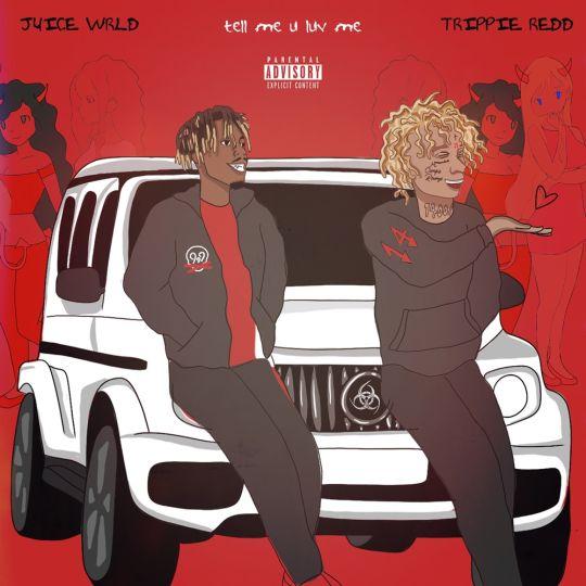 Coverafbeelding Juice Wrld & Trippie Redd - Tell Me U Luv Me