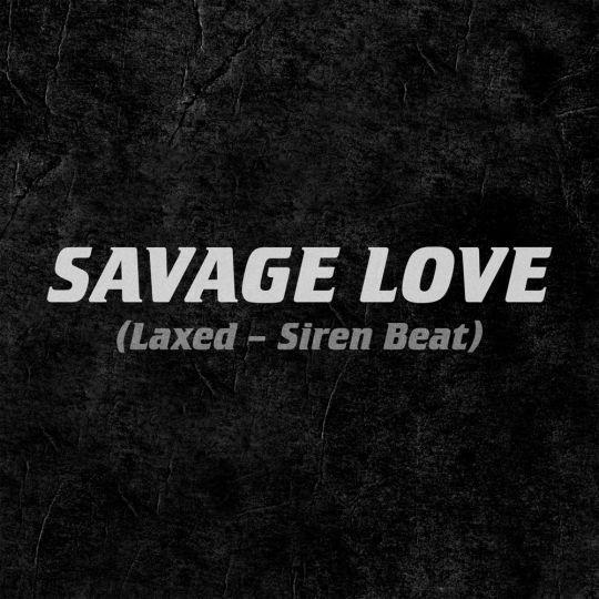 Coverafbeelding Jason Derulo & Jawsh 685 - Savage love (Laxed - Siren Beat)