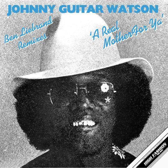 Coverafbeelding Johnny Guitar Watson - A real mother for ya (Liebrand Oldskool radio mix)