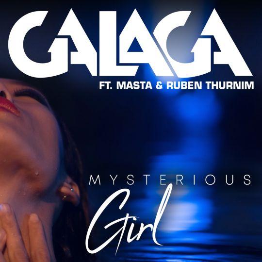 Coverafbeelding DJ Galaga feat. Mesta & Ruben Thurnim - Mysterious girl