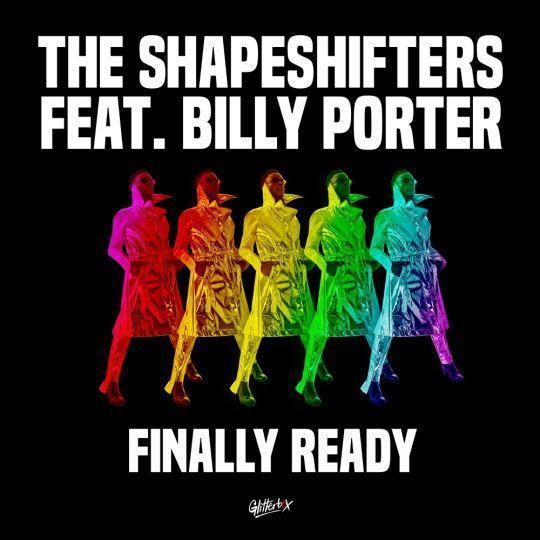 Coverafbeelding The Shapeshifters feat. Billy Porter - Finally ready