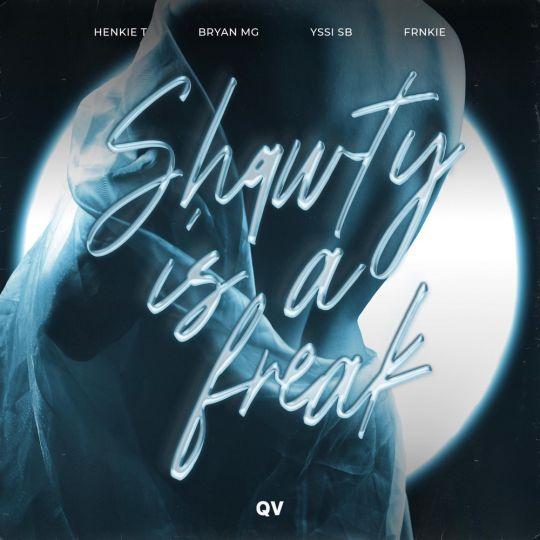 Coverafbeelding Henkie T & Bryan MG feat. Yssi B & Frnkie - Shawty is a freak