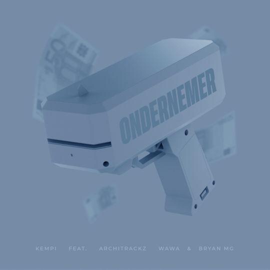 Coverafbeelding Kempi, Bryan Mg & Architrackz feat. WaWa - Ondernemer