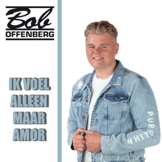 Coverafbeelding Bob Offenberg - Ik Voel Alleen Maar Amor