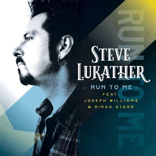 Coverafbeelding Steve Lukather feat. Ringo Starr & Joseph Williams - Run to me