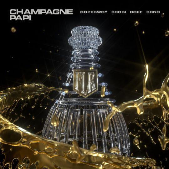Coverafbeelding Dopbwoy & 3robi & Boef & SRNO - Champagne Papi