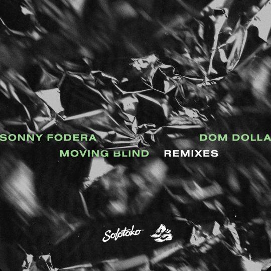 Coverafbeelding Sonny Fodera & Dom Dolla - Moving Blind - Gorgon City Remix