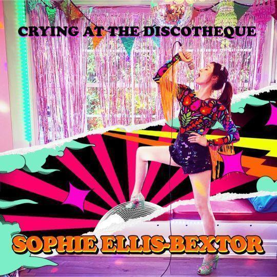 Coverafbeelding Sophie Ellis-Bextor - Crying at the discotheque