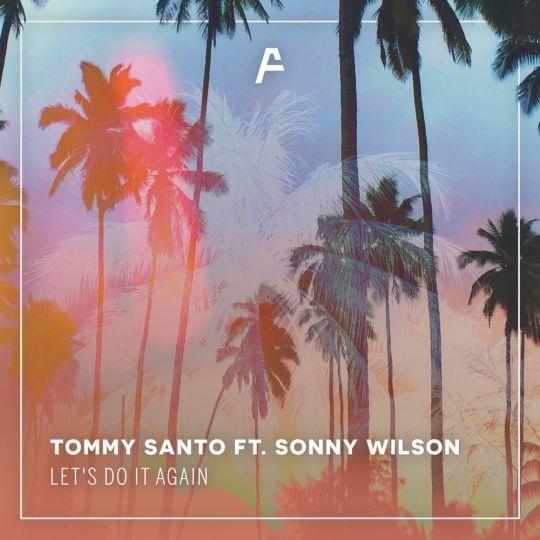 Coverafbeelding Tommy Santo feat. Sonny Wilson - Let's do it again