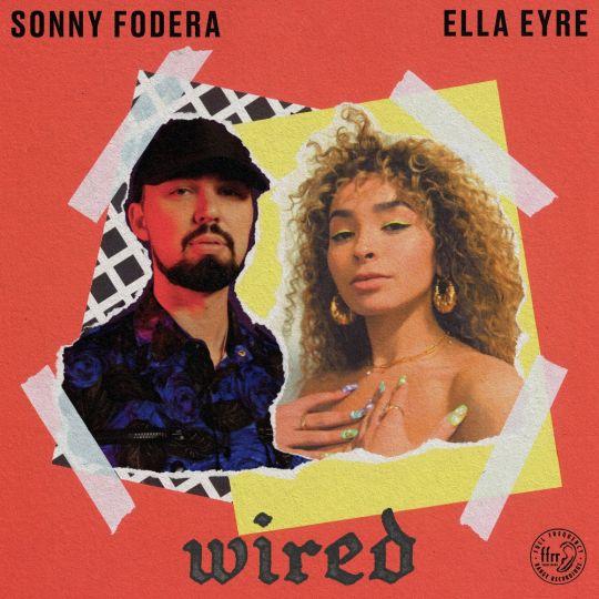 Coverafbeelding Sonny Fodera & Ella Eyre - Wired
