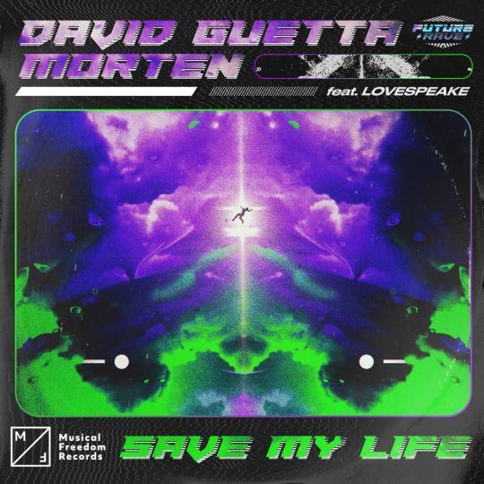 Coverafbeelding David Guetta & Morten feat. Lovespeake - Save my life