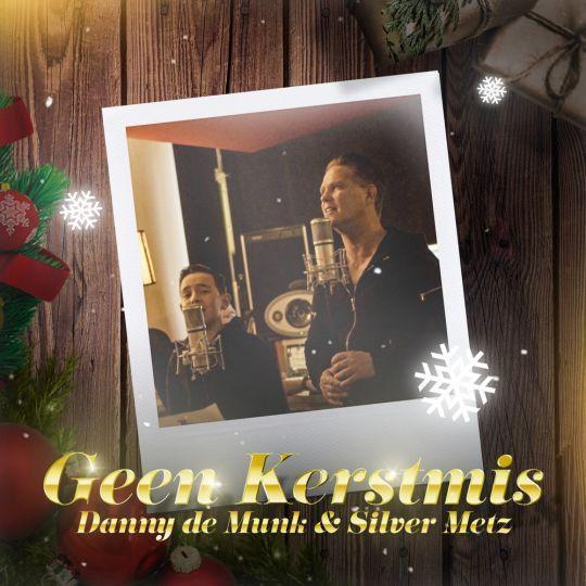 Coverafbeelding Danny De Munk & Silver Metz - Geen kerstmis