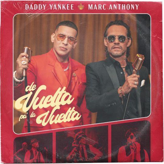 Coverafbeelding Marc Anthony & Daddy Yankee - De vuelta pa' la vuelta