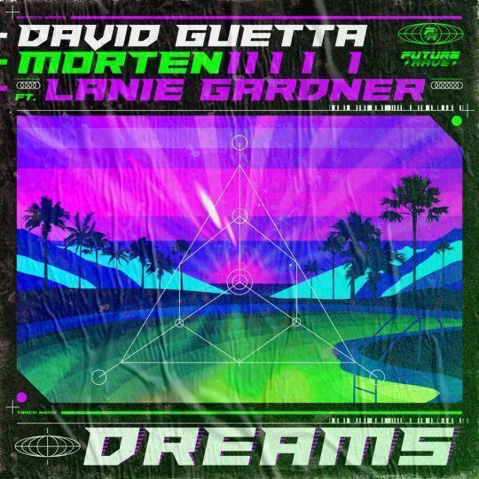 Coverafbeelding Dreams - David Guetta X Morten Ft. Lanie Gardner