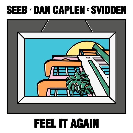 Coverafbeelding Seeb, Dan Caplen & Svidden - Feel it again