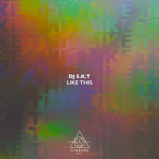 Coverafbeelding DJ S.K.T. - Like This