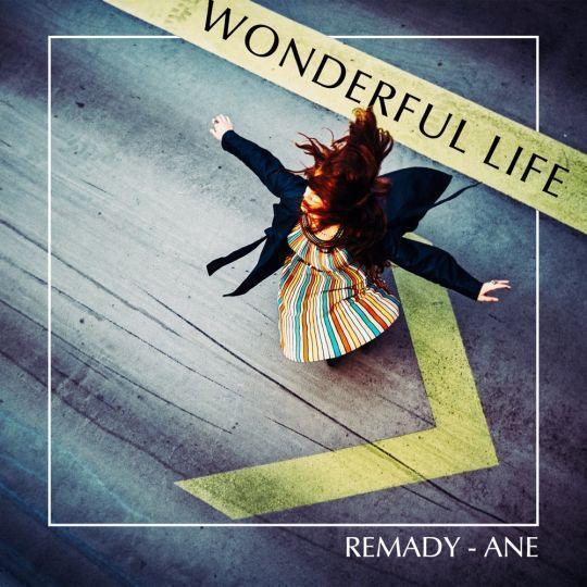 Coverafbeelding Remady & Ane - Wonderful life