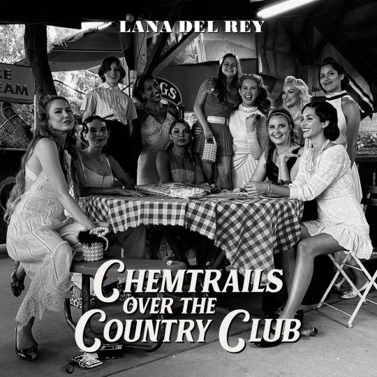 Coverafbeelding Lana Del Rey - Chemtrails over the country club