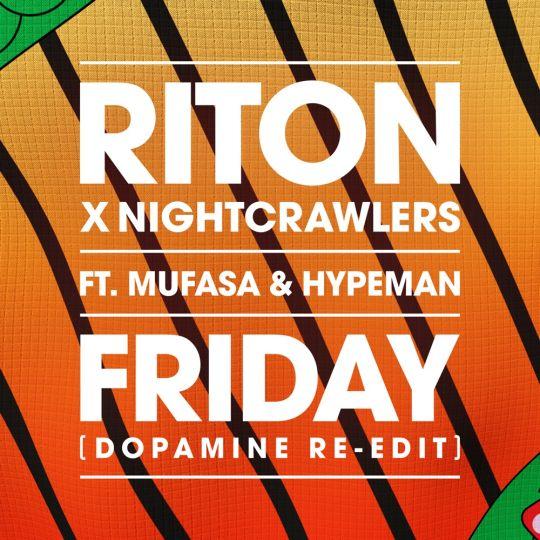 Coverafbeelding Riton & Nightcrawlers feat. Mustafa & Hypeman - Friday (Dopamine re-edit)