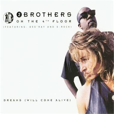 Coverafbeelding 2 Brothers On The 4th Floor (featuring: Des'ray and D-Rock) - Dreams (Will Come Aliv