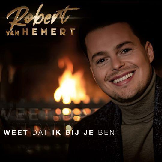 Coverafbeelding Robert van Hemert - Weet Dat Ik Bij Je Ben