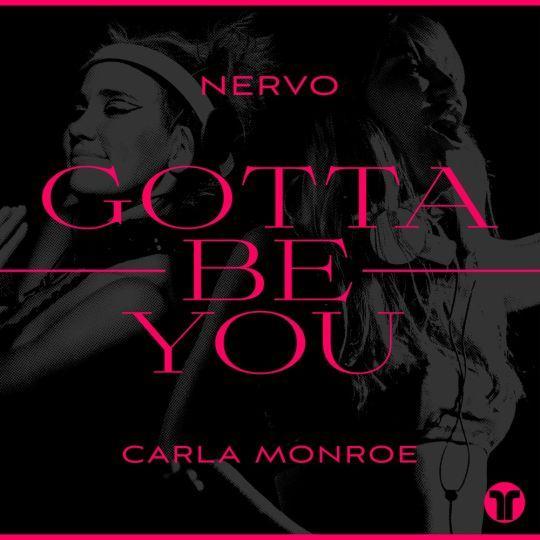 Coverafbeelding Nervo & Carla Monroe - Gotta Be You