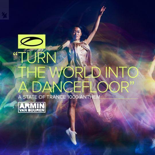Coverafbeelding Armin Van Buuren - Turn The World Into A Dancefloor