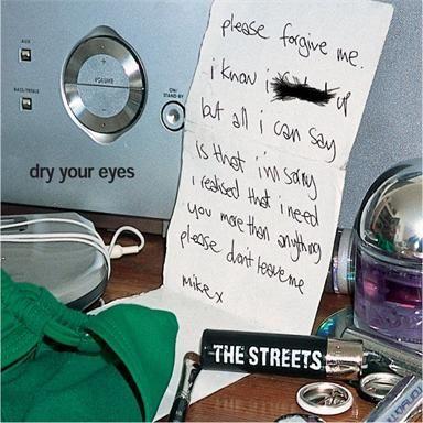 The Streets - Dry Your Eyes