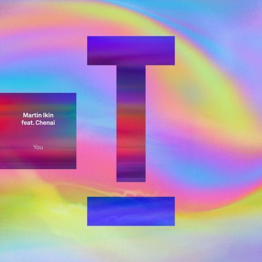 Coverafbeelding Martin Ikin feat. Chenai - You
