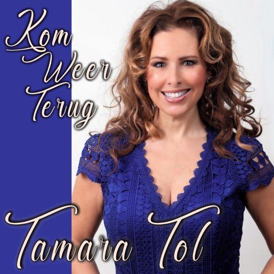 Coverafbeelding Tamara Tol - Kom Weer Terug