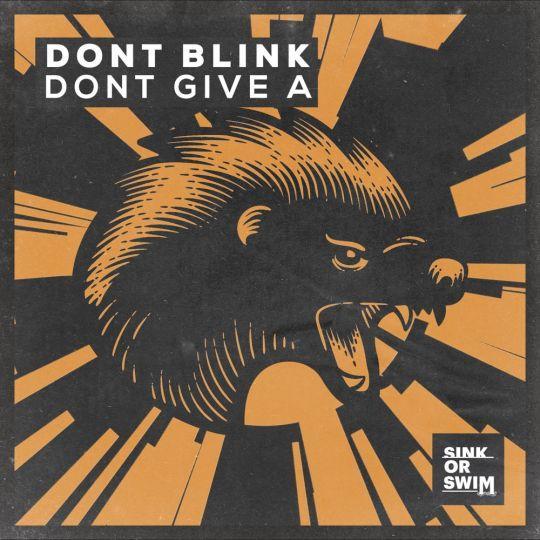 Coverafbeelding Dont Blink - Dont Give A