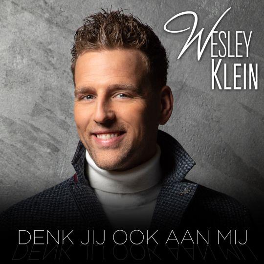 Coverafbeelding Wesley Klein - Denk Jij Ook Aan Mij