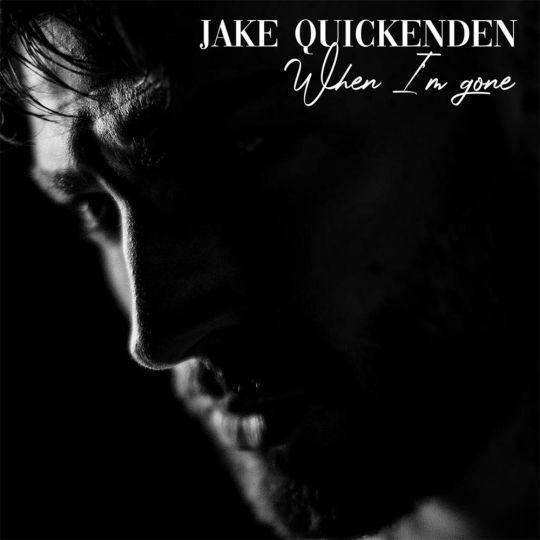 Coverafbeelding Jake Quickenden - When I'm gone